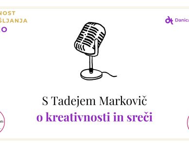 #KAKO: Pogovor o SREČI in o tem kaj ima KREATIVNOST s tem