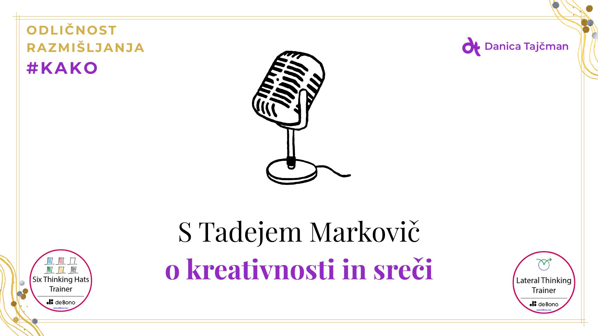 #KAKO: Pogovor o SREČI in o tem kaj ima KREATIVNOST s tem